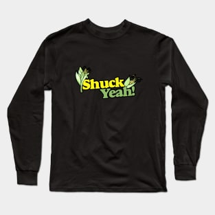 Shuck YEAH Long Sleeve T-Shirt